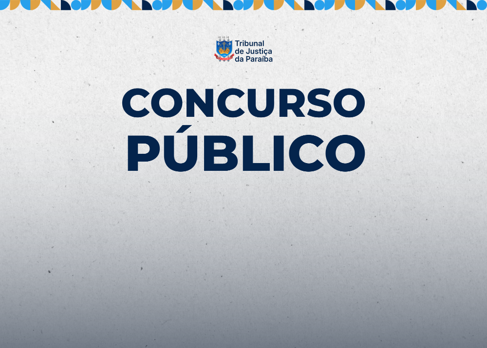 TJPB prepara concurso com 56 vagas para servidores e juiz substituto