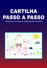 Capa da cartilha passo a passo - adoção de crianças e adolescentes no Brasil